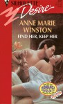 Find Her, Keep Her (Silhouette Desire #887) - Anne Marie Winston