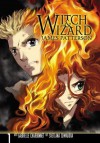 Witch & Wizard: The Manga, Vol. 1 - James Patterson, Gabrielle Charbonnet, Svetlana Chmakova