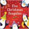 Five Christmas Penguins. Steven Lenton - Steven Lenton