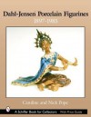 Dahl-Jensen Porcelain Figurines: 1897-1985 - Nick Pope
