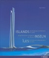 Islands: Contemporary Architecture on Water - Mark Fletcher