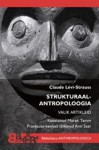 Strukturaalantropoloogia: valik artikleid - Anti Saar, Claude Lévi-Strauss, Marek Tamm