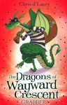 Grabber (Dragons of Wayward Crescent) - Chris d'Lacey