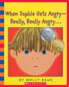 When Sophie Gets Angry--Really, Really Angry... - Audio - Molly Bang, Annie Meisels