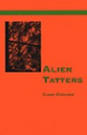 Alien Tatters - Clark Coolidge