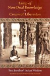 Lamp of Non-Dual Knowledge & Cream of Liberation: Two Jewels of Indian Wisdom - Sri Karapatra Swami, Barry McDonald