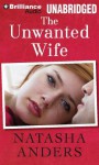 The Unwanted Wife - Robert Fulford, Robert Cushman, Scott Stinson, Natasha Anders