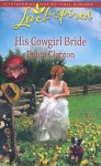 His Cowgirl Bride - Debra Clopton