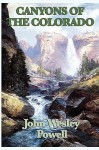 Canyons of the Colorado - John Wesley Powell