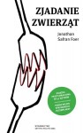 Zjadanie zwierząt - Jonathan Safran Foer