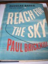 Reach for the Sky - Paul Brickhill