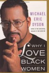 Why I Love Black Women - Michael Eric Dyson