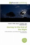 Journey to the End of the Night - Agnes F. Vandome, John McBrewster, Sam B Miller II