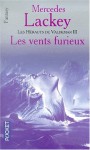 Les Vents furieux (La trilogie des Vents, #3) - Mercedes Lackey