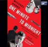 One Minute to Midnight: Kennedy, Khrushchev, and Castro on the Brink of Nuclear War - Michael Dobbs