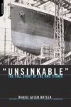 Unsinkable: The Full Story of the RMS Titanic - Daniel Allen Butler