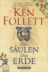 Die Säulen der Erde: Roman - Ken Follett, Till R. Lohmeyer, Christel Rost, Gabriele Conrad