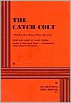 The Catch Colt - Mary O'Hara