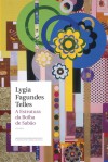 A Estrutura da Bolha de Sabão - Lygia Fagundes Telles