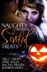 Naughty Tricks and Sinful Treats - Milly Taiden, April Angel, Rachel Firasek