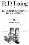 El cuestionamiento de la familia - R.D. Laing