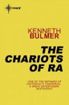 The Chariots of Ra: Keys to the Dimensions Book 7 - Kenneth Bulmer