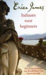 Italiaans voor beginners - Erica James, Els Franci-Ekeler