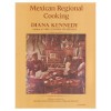 Mexican Regional Cooking - Diana Kennedy