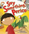 Say Something, Perico - Trudy Harris