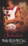 The Templar's Seduction - Mary Reed McCall