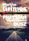 Przystań nieszczęsnych dusz - Martha Grimes