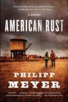 American Rust - Philipp Meyer