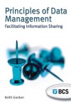 Principles of Data Management: Facilitating Information Sharing - Keith Gordon