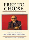 Free to Choose: A Personal Statement - Milton Friedman, Rose D. Friedman