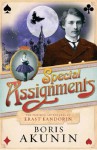 Special assignments : the further adventures of Erast Fandorin - Boris Akunin