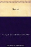 René (French Edition) - François-René de Chateaubriand