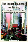 The Impact of Science on Society - James Burke, Isaac Asimov, Jules Bergman