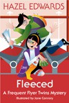 Fleeced (The Frequent Flyer Twins series) - Hazel Edwards