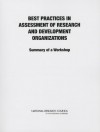 Best Practices in Assessment of Research and Development Organizations: Summary of a Workshop - Laboratory Assessments Board, National Research Council