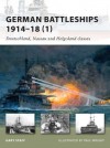 German Battleships 1914-18 (1): Deutschland, Nassau and Helgoland classes (New Vanguard) - Gary Staff, Paul Wright