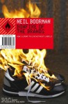 Bonfire of the Brands: How I Learned to Live Without Labels - Neil Boorman