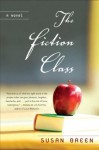 The Fiction Class - Susan Breen