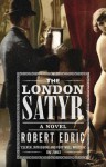 The London Satyr - Robert Edric