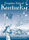 Forgotten Tales of Kentucky - Keven McQueen, Kyle McQueen