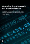 Combating Money Laundering and Terrorist Financing: A Model of Best Practice for the Financial Sector, the Professions and Other Designated Business - Commonwealth Secretariat