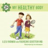 My Healthy Body - Francine, Francine, Joe Weissmann