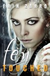 Fey Touched - Erin Zarro