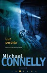 Luz perdida - Michael Connelly