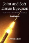 Joint and Soft Tissue Injection: Injecting with Confidence - Silver