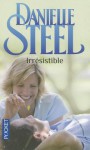 Irresistible - Danielle Steel, Florence Bertrand